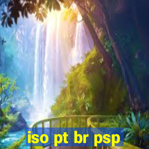 iso pt br psp